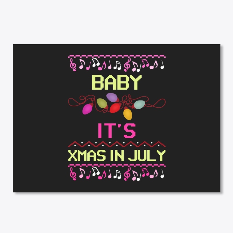 Baby It's Xmas in July