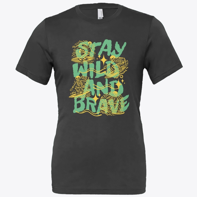 Stay Wild and Brave Outdoor Lover Merch