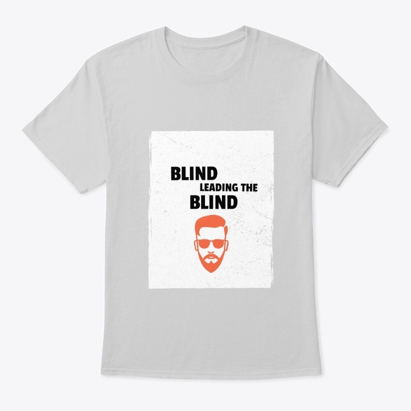 BLIND LEADING THE BLIND - RED ACCENT 