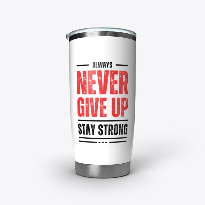 Never Give Up