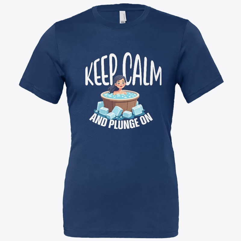 Keep Calm and Plunge On
