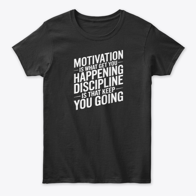 Motivation & Discipline T-Shirt