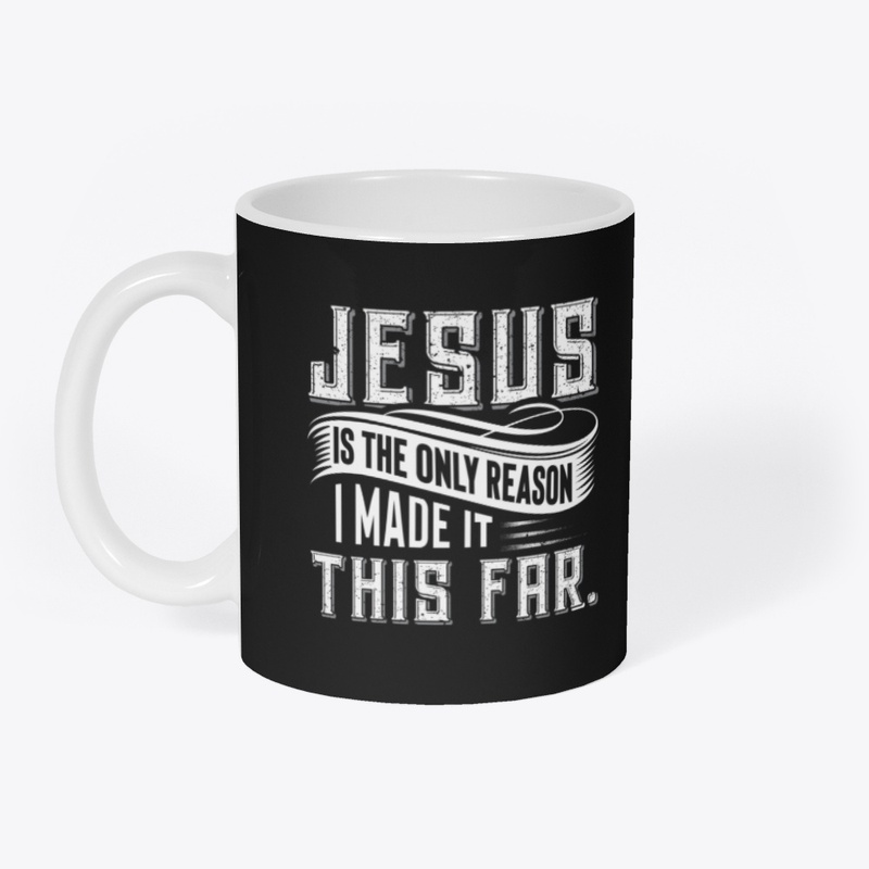 Jesus Is the Only Reason