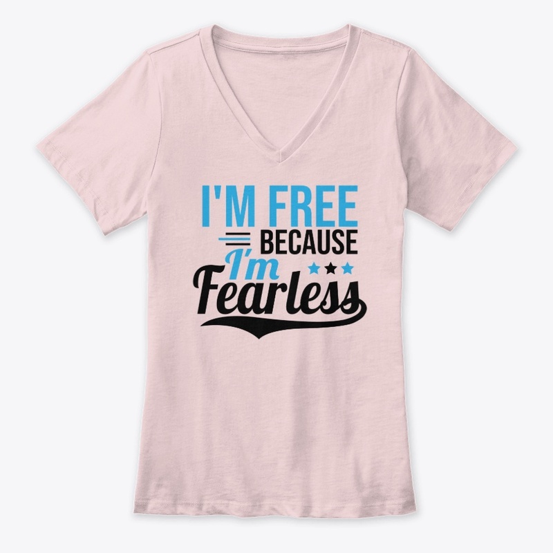 I'm Free Because I'm Fearless
