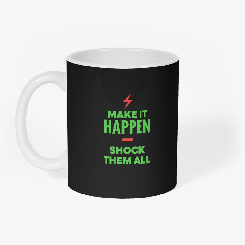 Make It Happen Motivational Tee
