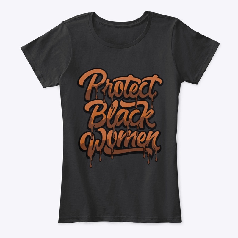 Protect Black Women Hoodie