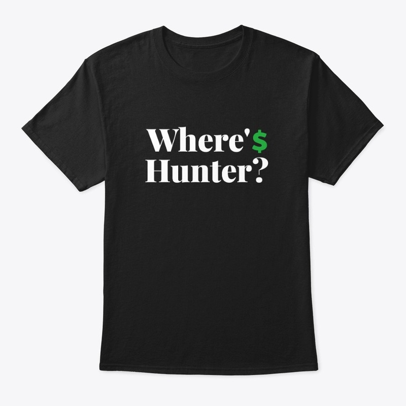 Where's Hunter  Biden Tee
