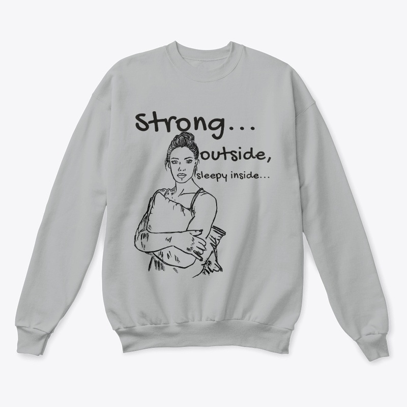 Strong Outside, Sleepy Inside
