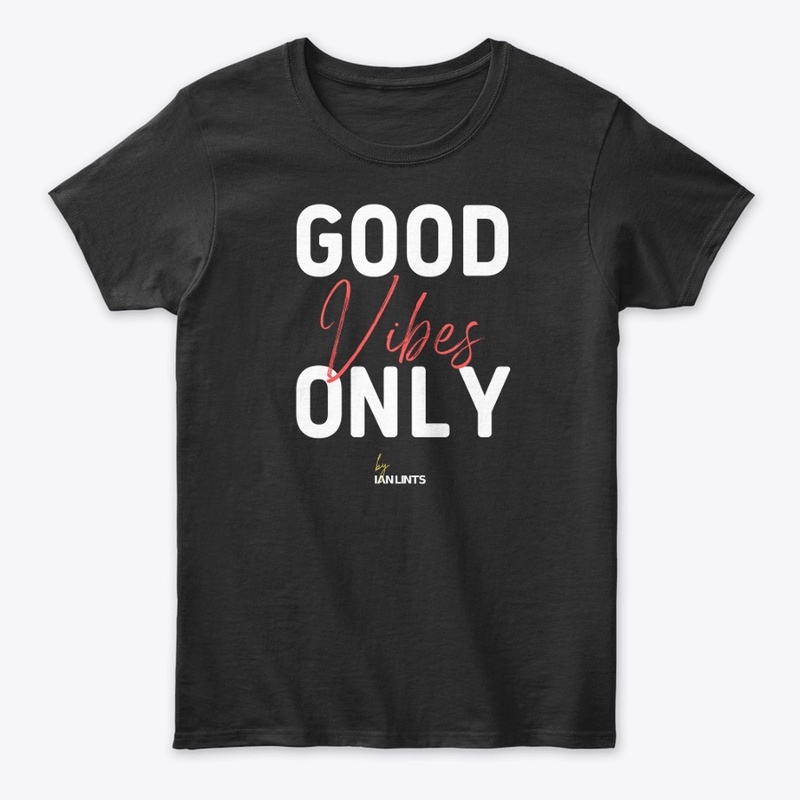 Good vibes only