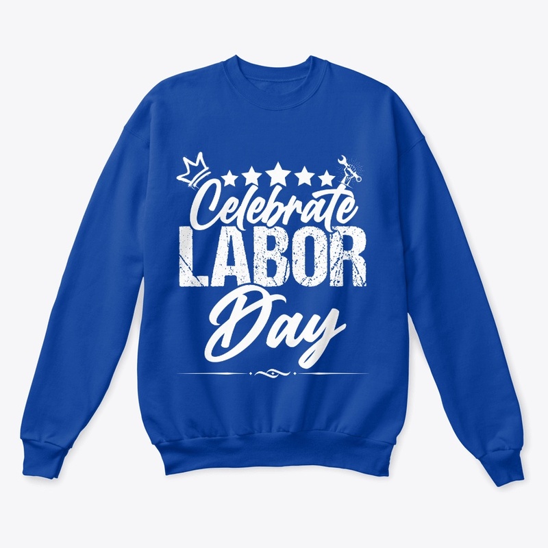 Labor Day A Day to Celebrate and App