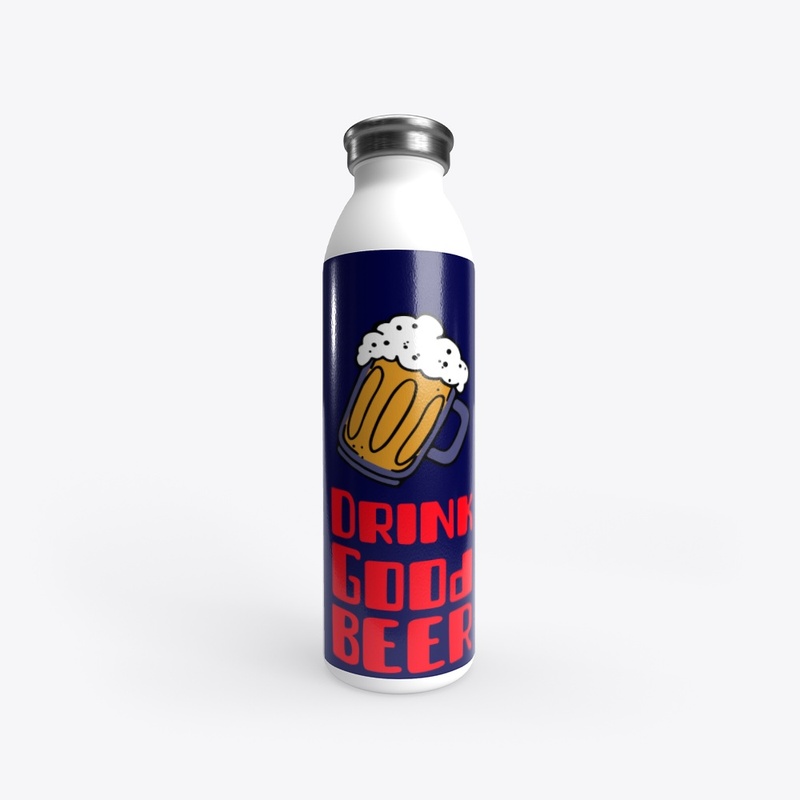 Drink Good Beer