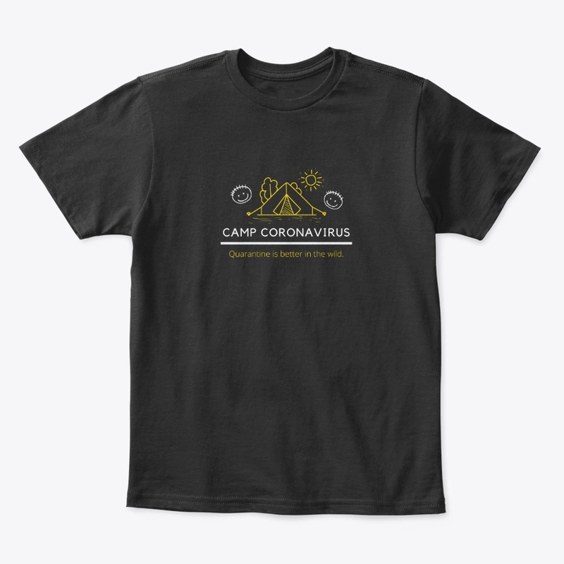 Camp Coronavirus Quarantine T Shirt