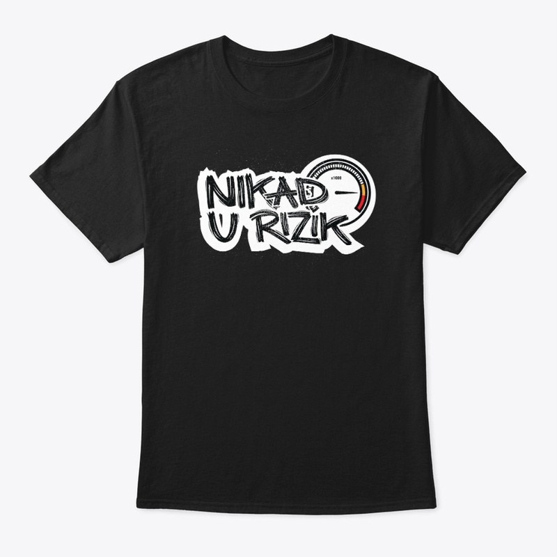NIKAD U RIZIK