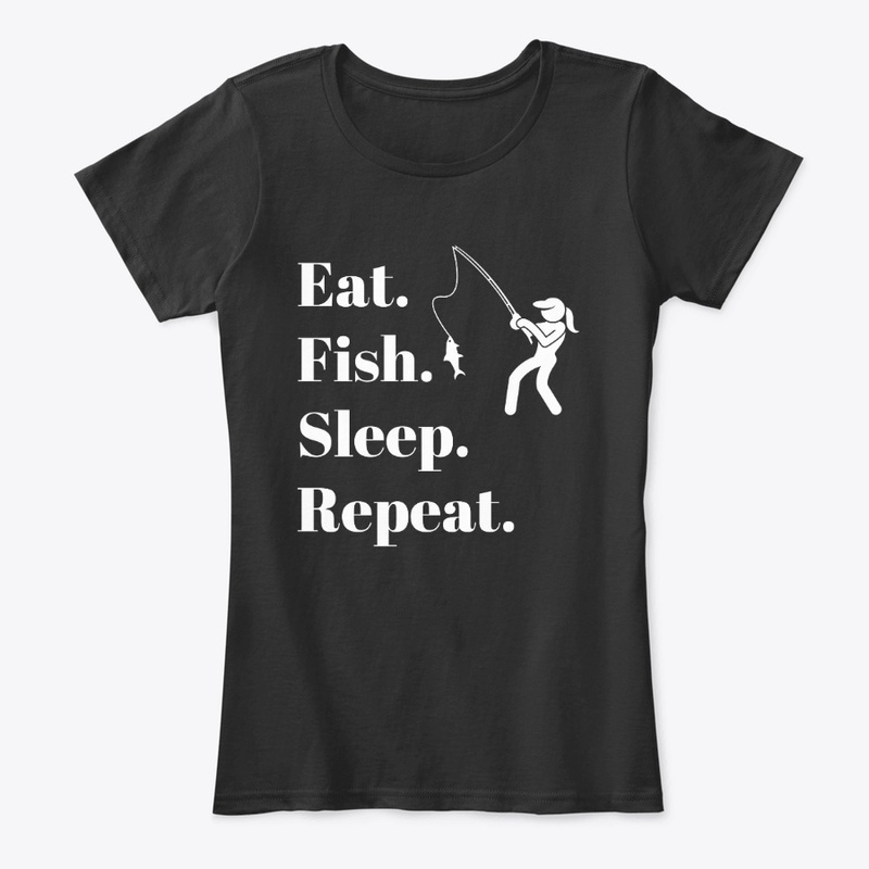 Eat. Fish. Sleep. Repeat. - Female lite