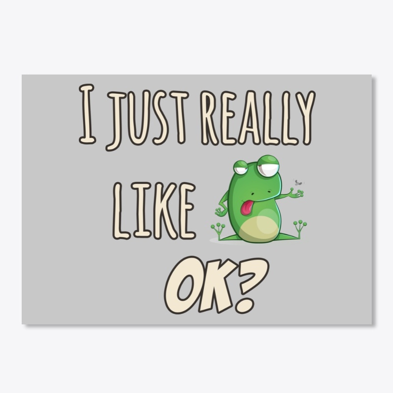 Just Really Like Frog Themed Gift