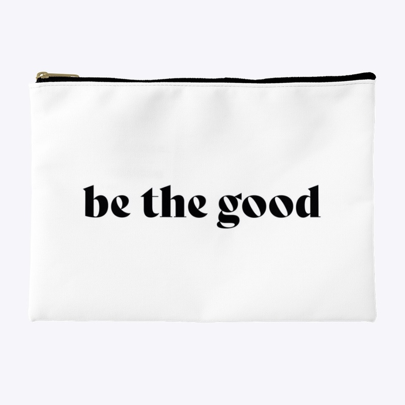 Be The Good Accessories 