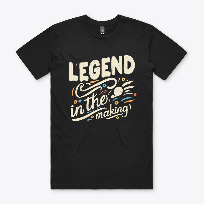 Legend in the making T-shirt