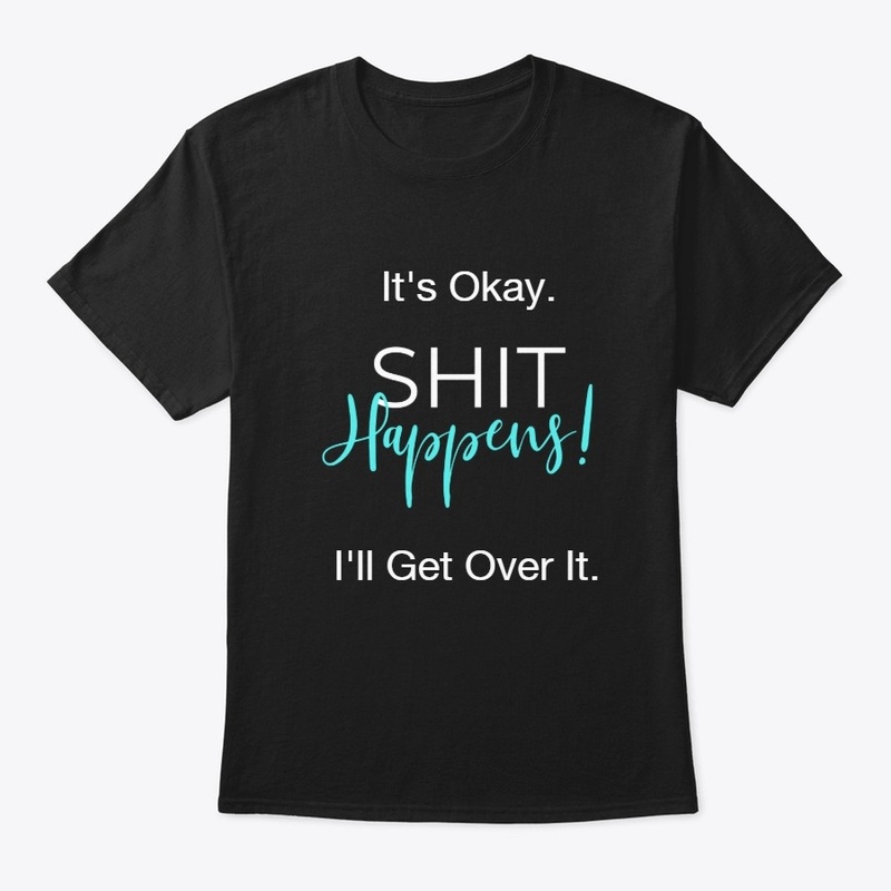 It's Okay - Shit happens