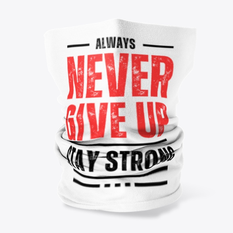 Never Give Up