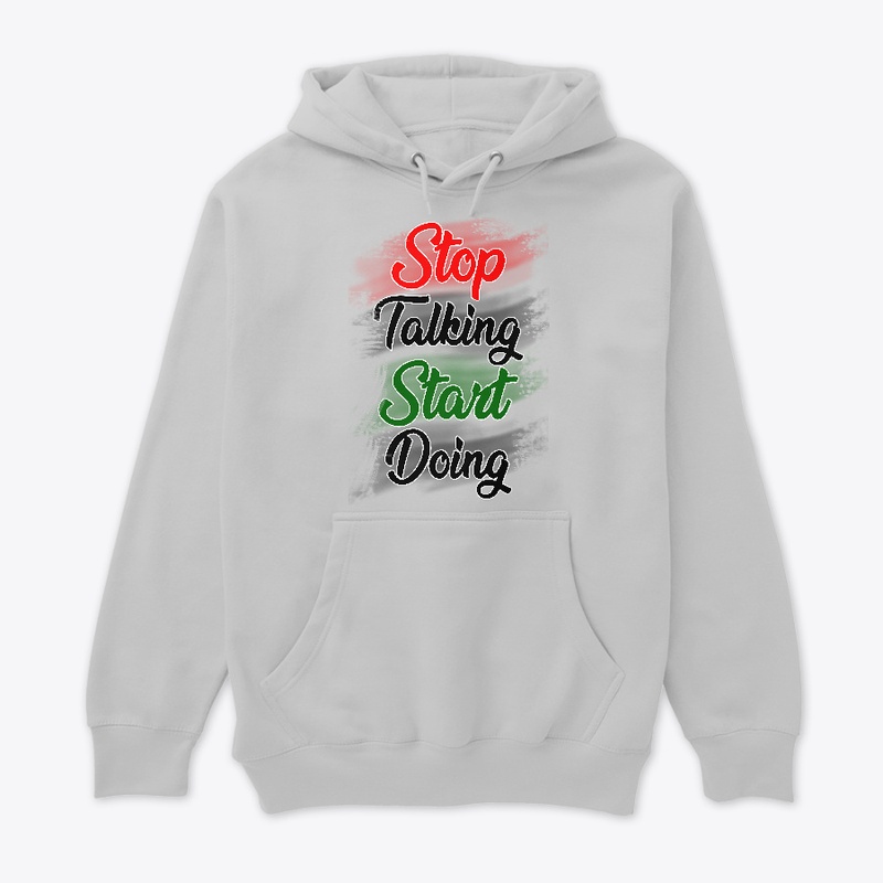 Stop Talking Start Doing T-shirt