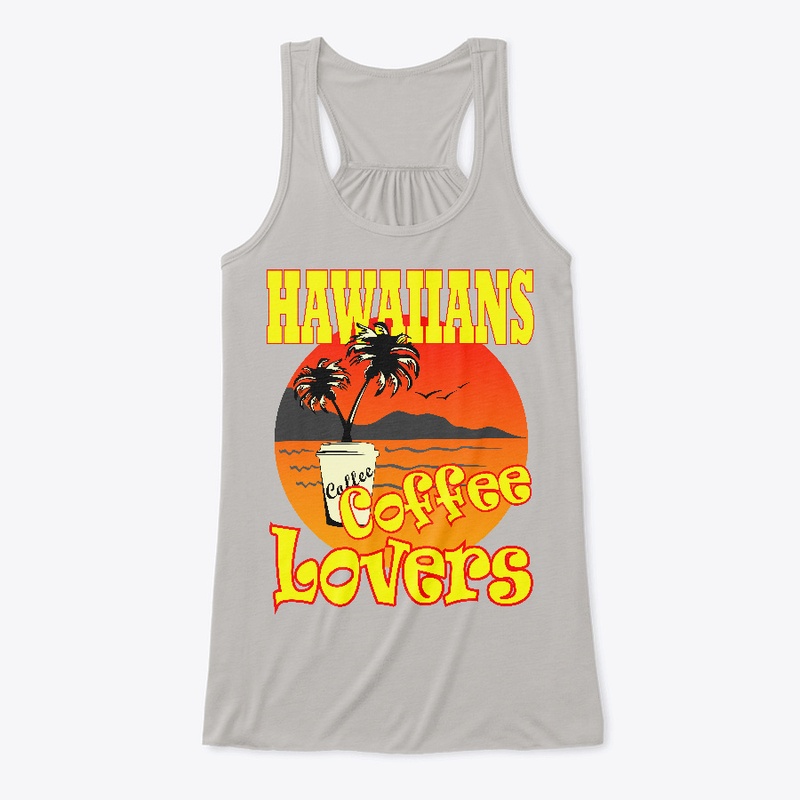 HAWAIIANS COFFEE LOVERS TANK TOPS