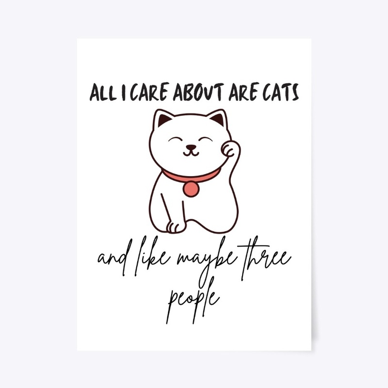 All I Care About Are Cats And 3 People