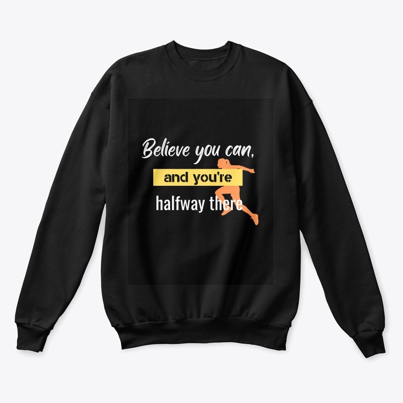 Believe you can"  Black T-shirt