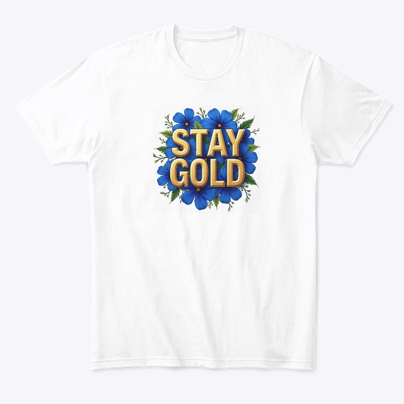 Stay Gold Tee