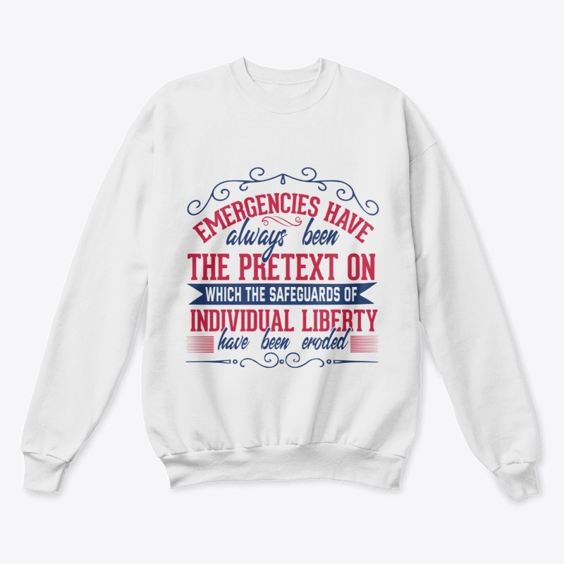 Emergencies Don't Justify Tyranny