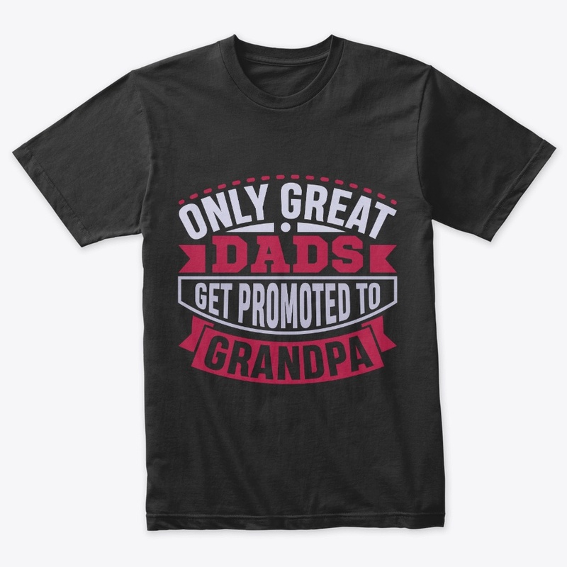 Great Dads Get Promoted to Grandpas Pops