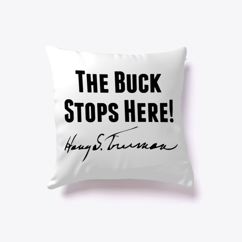The Buck Stops Here!