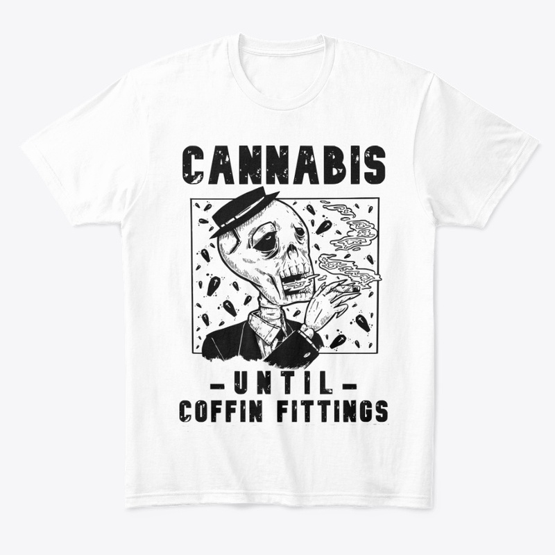 Cannabis Until COFFIN F's