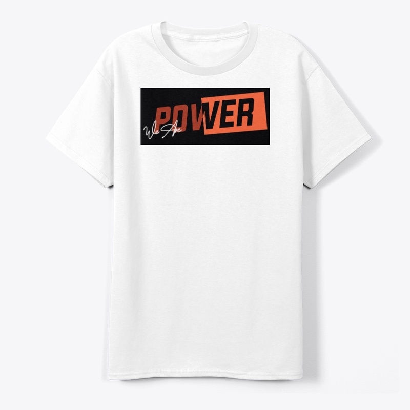 We are power t shirt