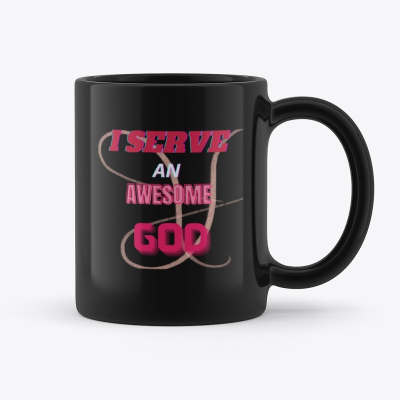 I Serve An Awesome God