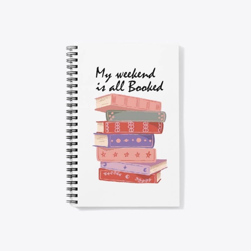 My weekend is all Booked