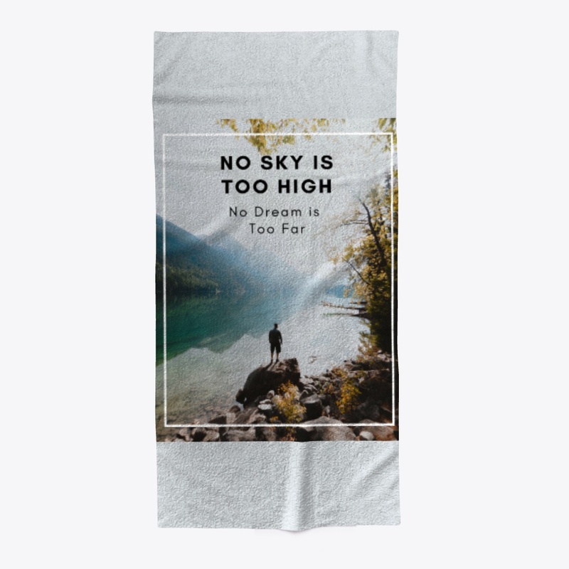 No Sky is too High - No Dream is too Far