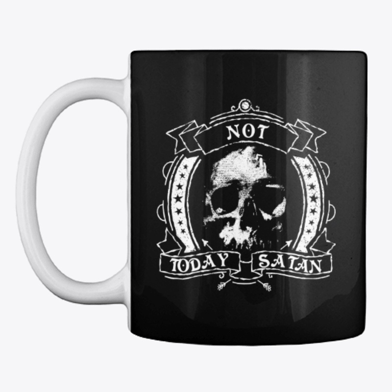 Not today Satan - dark motivation