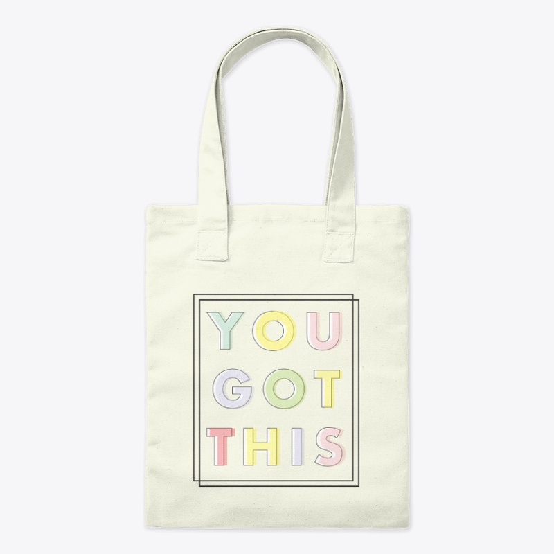 YOU GOT THIS