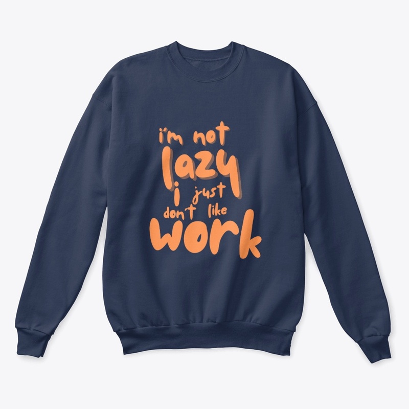 I'm not lazy