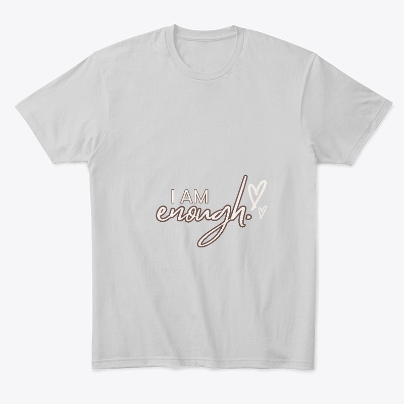 I Am Enough Self Empowerment tee