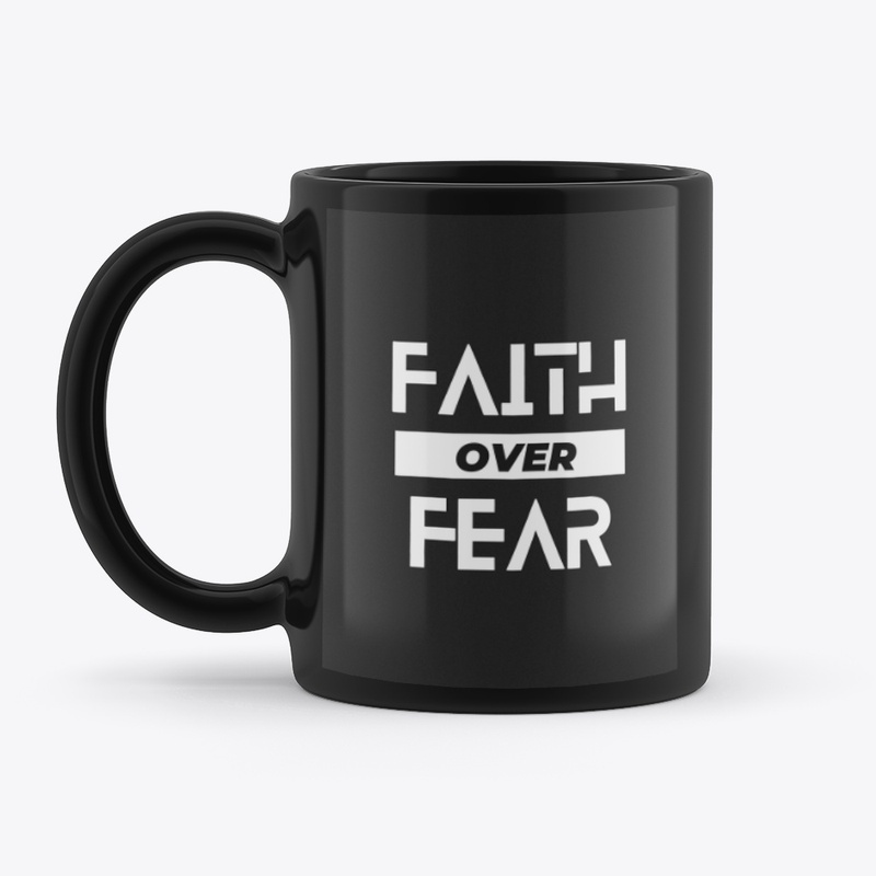 Faith Over Fear Mug 