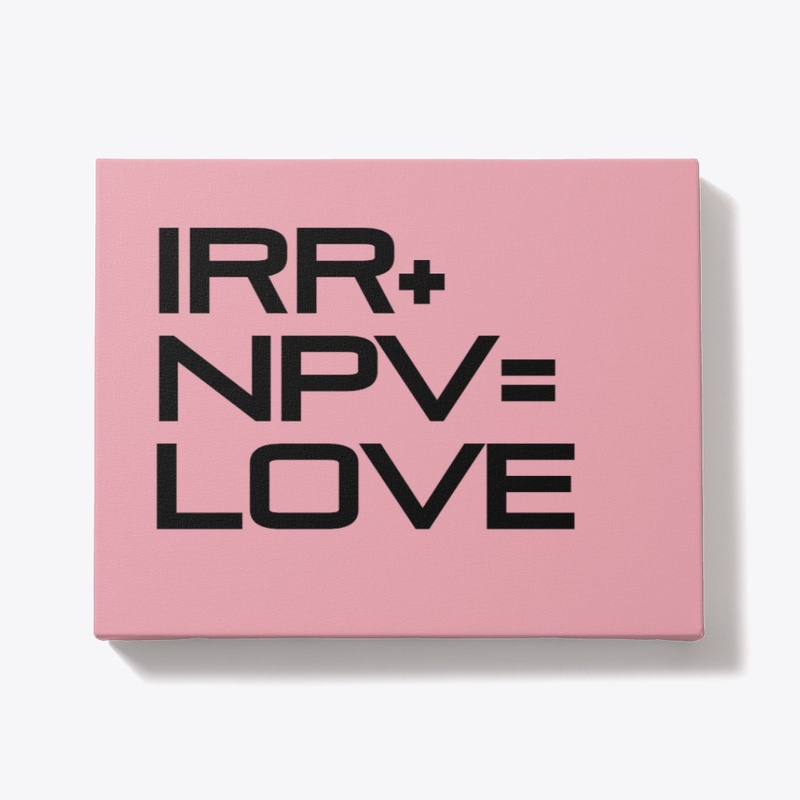 IRR, NPV, LOVE