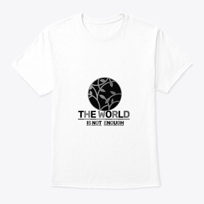 The world is not enough