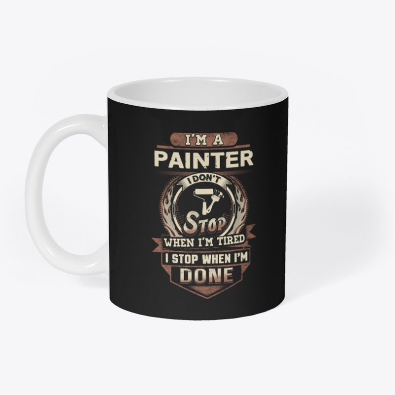 Painter I Stop When I'm Done 