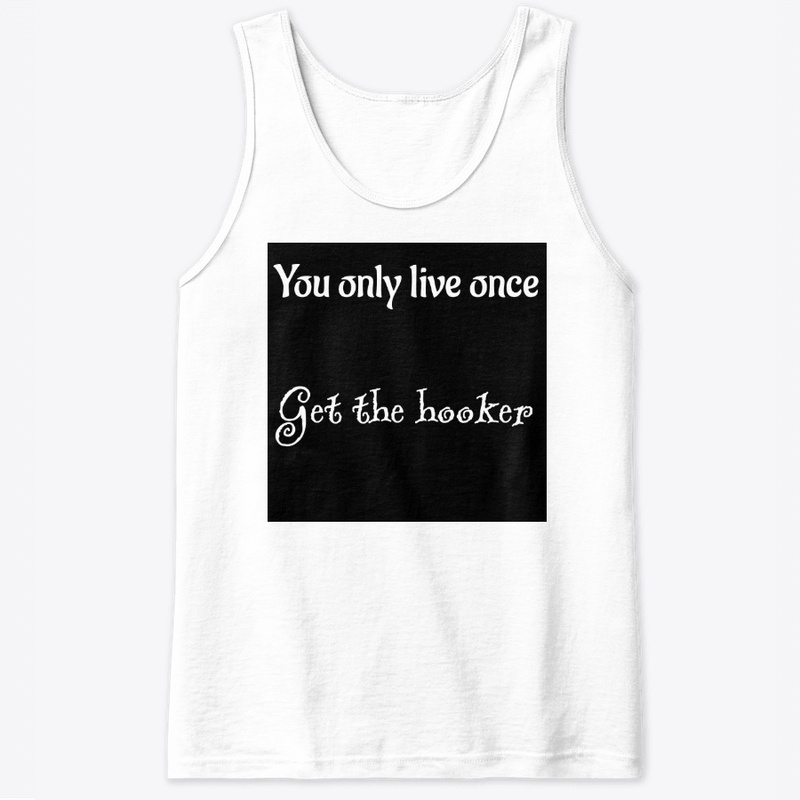 You only live once 1
