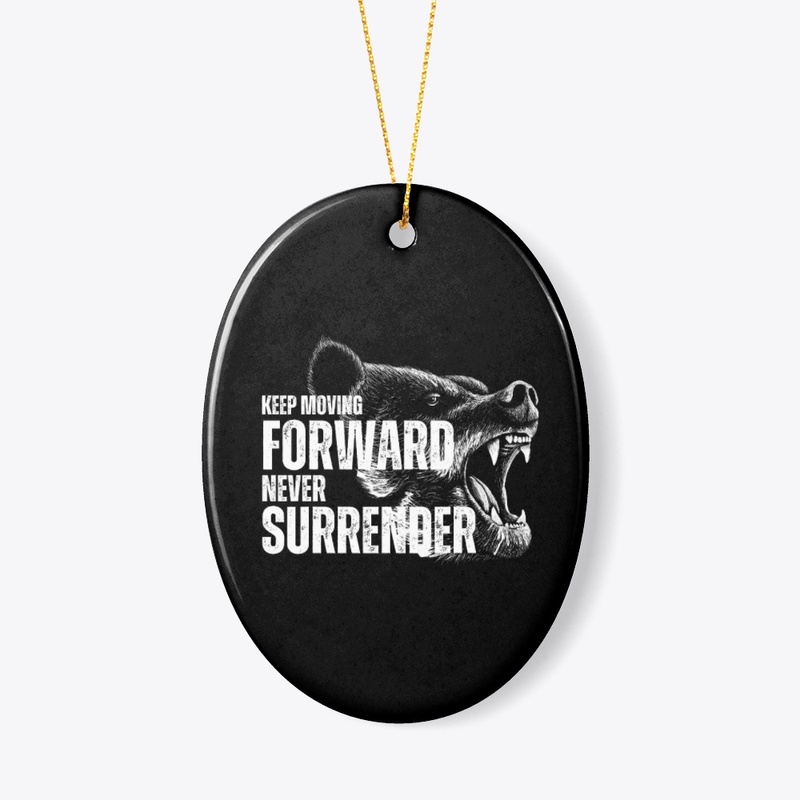 keep moving forward never surrender