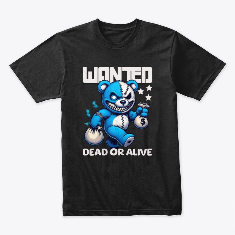 Wanted Dead or Alive Teddy 