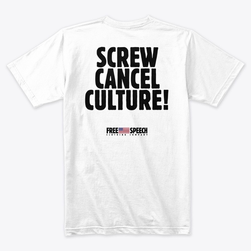SCREW CANCEL CULTURE!