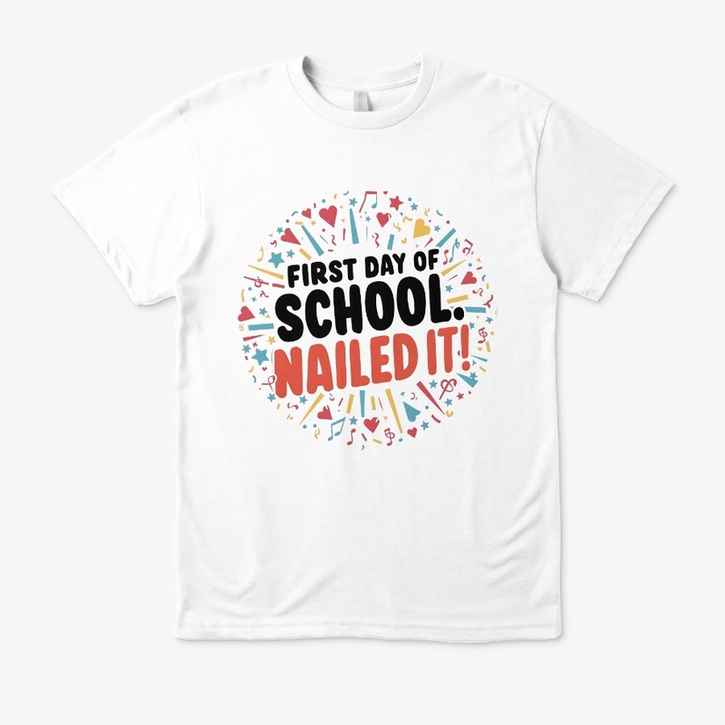 Happy First Day Of School Nailed It! 