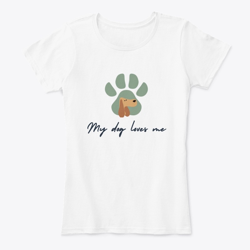 Dog T-shirt: My Dog Loves Me